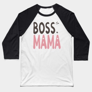 Boss Mama Baseball T-Shirt